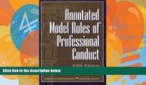 Big Deals  Annotated Model Rules of Professional Conduct  Best Seller Books Best Seller