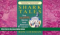 Big Deals  Shark Tales: True (and Amazing) Stories from America s Lawyers  Best Seller Books Most