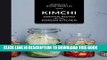 [New] Ebook Kimchi: Essential Recipes of the Korean Kitchen Free Online