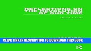 Best Seller Reflections on the Revolution of our Time (Works of Harold J. Laski) (The Works of