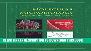 Best Seller Molecular Microbiology: Diagnostic Principles and Practice, Second Edition Free Read