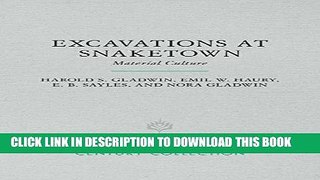 Best Seller Excavations at Snaketown: Material Culture (Century Collection) Free Read