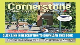 Ebook Cornerstone: Creating Success Through Positive Change, Concise (6th Edition) Free Download