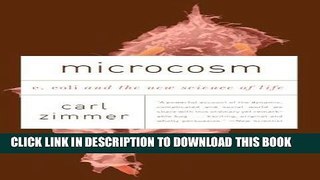 Ebook Microcosm: E. Coli and the New Science of Life Free Read
