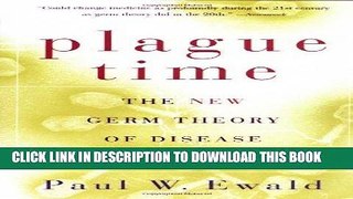 Ebook Plague Time: The New Germ Theory of Disease Free Read