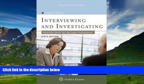 Books to Read  Interviewing and Investigating: Essential Skills for the Legal Professional (Aspen