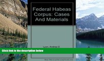 Books to Read  Federal Habeas Corpus: Cases And Materials (Carolina Academic Press Law Casebook)
