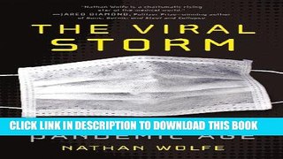 Ebook The Viral Storm: The Dawn of a New Pandemic Age Free Read
