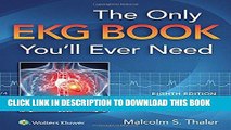 [READ] EBOOK The Only EKG Book You ll Ever Need (Thaler, Only EKG Book You ll Ever Need) ONLINE