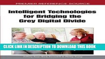 [FREE] EBOOK Intelligent Technologies for Bridging the Grey Digital Divide BEST COLLECTION