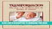 [READ] EBOOK Transformaci N: Una Gu A A La Esperanza Para Las Familias de Ancianos (Spanish