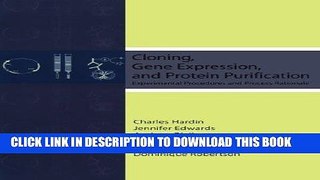 Ebook Cloning, Gene Expression, and Protein Purification: Experimental Procedures and Process