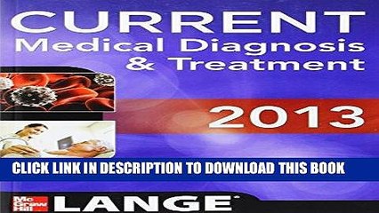 [FREE] EBOOK CURRENT Medical Diagnosis and Treatment 2013 (Current Medical Diagnosis   Treatment)