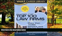 Big Deals  Vault Guide to the Top 100 Law Firms  Best Seller Books Best Seller