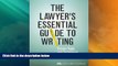 Big Deals  The Lawyer s Essential Guide to Writing: Proven Tools and Techniques  Best Seller Books