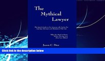 Books to Read  The Mythical Lawyer: The Quick Guide To The Attorney Job Market For Aspiring