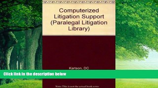 Big Deals  Computerized Litigation Support: A Guide for the Paralegal (Paralegal Law Library