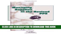 [READ] EBOOK Managing Supplies in the Revised PPS BEST COLLECTION