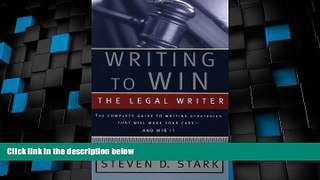 Big Deals  Writing to Win: The Legal Writer: The Complete Guide to Writing Strategies That Will