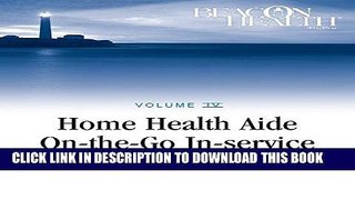 [READ] EBOOK Home Health Aide On-the-Go In-Service Lessons: Vol. 4, Issue 2: Compression Fractures