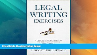 Big Deals  Legal Writing Exercises: A Practical Guide to Clear and Persuasive Writing for Lawyers