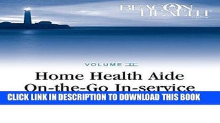 [FREE] EBOOK Home Health Aide On-the-Go In-Service Lessons: Vol. 2, Issue 6: Urinary Incontinence