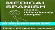 [FREE] EBOOK Medical Spanish Made Ridiculously Simple ONLINE COLLECTION