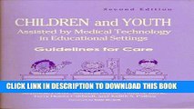 Best Seller Children and Youth Assisted by Medical Technology in Educational Settings: Guidelines