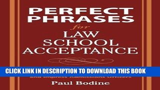 Best Seller Perfect Phrases for Law School Acceptance (Perfect Phrases Series) Free Read