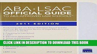 Ebook ABA-LSAC Official Guide to ABA-Approved Law Schools 2011 (Aba Lsac Official Guide to Aba