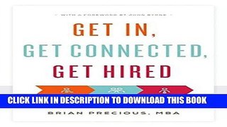 Best Seller Get In, Get Connected, Get Hired: Lessons from an MBA Insider Free Read