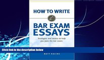 Books to Read  How to Write Bar Exam Essays: Strategies and Tactics to Help You Pass the Bar Exam