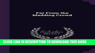 Ebook Far from the Madding Crowd Free Read
