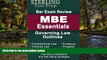 Must Have  Sterling Bar Exam Review MBE Essentials: Governing Law Outlines (Sterling Test Prep)