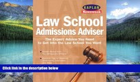 Big Deals  Kaplan Newsweek Law School Admissions Adviser (Get Into Law School)  Full Ebooks Most