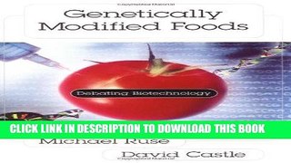 Best Seller Genetically Modified Foods: Debating Biotechnology (Contemporary Issues (Prometheus))