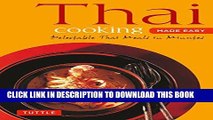 [New] Ebook Thai Cooking Made Easy: Delectable Thai Meals in Minutes - Revised 2nd Edition (Thai