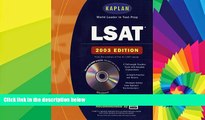 Must Have  Kaplan LSAT with CD-ROM 2003 (Lsat (Kaplan)(Book and CD-Rom))  READ Ebook Full Ebook
