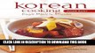 [New] PDF Korean Cooking Made Easy: Simple Meals in Minutes [Korean Cookbook, 56 Recpies] (Learn