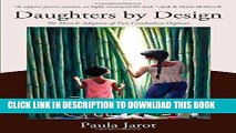 [PDF] Daughters by Design: The Miracle Adoption of Two Cambodian Orphans Full Online