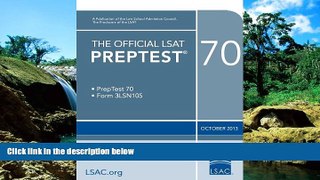 Must Have  The Official LSAT PrepTest 70: October 2013 LSAT (The Official LSAT PrepTests)  Premium