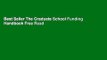 Best Seller The Graduate School Funding Handbook Free Read