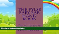 Books to Read  The FYLSE BABY BAR HAND BOOK (e-book): e book, Authors of 6 published bar exam