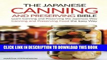 [New] PDF The Japanese Canning and Preserving Bible: Learn Canning and Preserving the Japanese Way