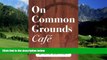 Books to Read  On Common Grounds Cafe: A Fable Concerning Bar Exam Insights  Best Seller Books