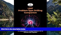 READ NOW  LSAT Problem-Type Drilling Companion: A Comprehensive Drilling Reference for 82 Official