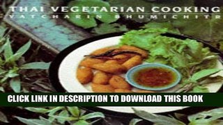 [New] Ebook Thai Vegetarian Cooking Free Online