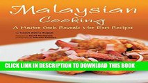 [New] PDF Malaysian Cooking: A Master Cook Reveals Her Best Recipes Free Online