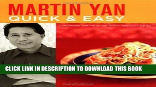 [New] Ebook Martin Yan Quick and Easy Free Read