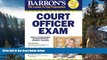 Deals in Books  Barron s Court Officer Exam, 3rd Edition  Premium Ebooks Online Ebooks